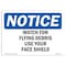 Signmission OSHA, Watch For Flying Debris Use Your Face Shield, 10in X 7in Rigid Plastic, 7" W, 10" L, Landscape OS-NS-P-710-L-18962 - alternate 1